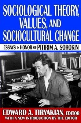 Sociological Theory, Values, and Sociocultural Change - Harriet Martineau