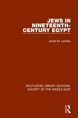 Jews in Nineteenth-Century Egypt - Jacob M. Landau