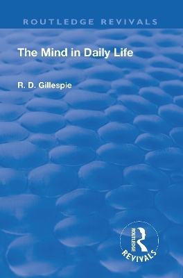 Revival: The Mind In Daily Life (1933) - R. D. Gillespie