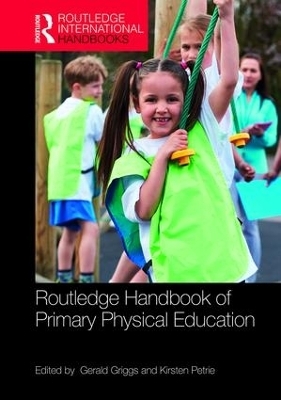 Routledge Handbook of Primary Physical Education - 
