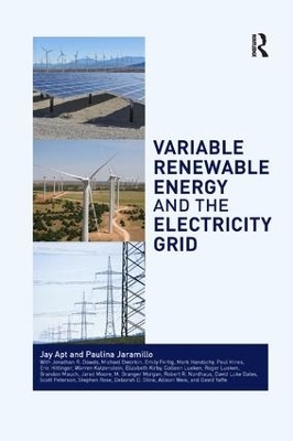 Variable Renewable Energy and the Electricity Grid - Jay Apt, Paulina Jaramillo