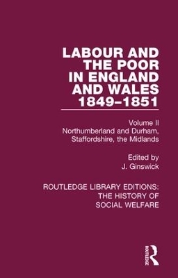 Labour and the Poor in England and Wales - The letters to The Morning Chronicle from the Correspondants in the Manufacturing and Mining Districts, the Towns of Liverpool and Birmingham, and the Rural Districts - 
