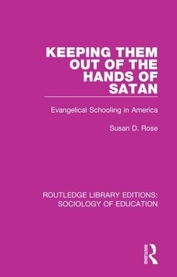 Keeping Them Out of the Hands of Satan - Susan Rose