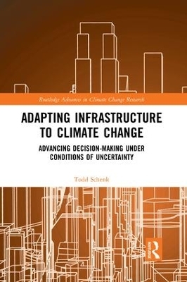 Adapting Infrastructure to Climate Change - Todd Schenk