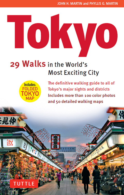 Tokyo: 29 Walks in the World's Most Exciting City - John H. Martin, Phyllis G. Martin