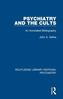 Psychiatry and the Cults - John A. Saliba