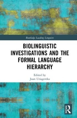 Biolinguistic Investigations and the Formal Language Hierarchy - 