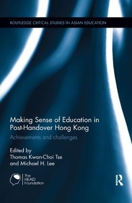 Making Sense of Education in Post-Handover Hong Kong - 