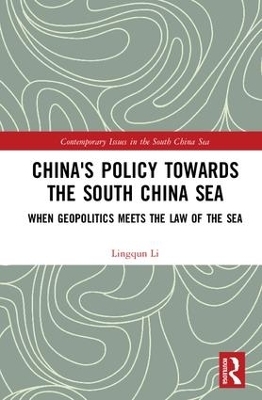 China's Policy towards the South China Sea - Lingqun Li