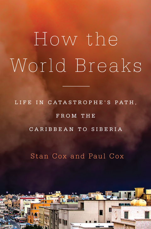How the World Breaks - Stan Cox, Paul Cox