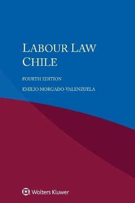 Labour Law Chile - Emilio Morgado-Valenzuela