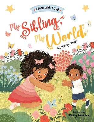 My Sibling My World Book - Mandy Cornet