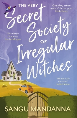 The Very Secret Society of Irregular Witches - Sangu Mandanna