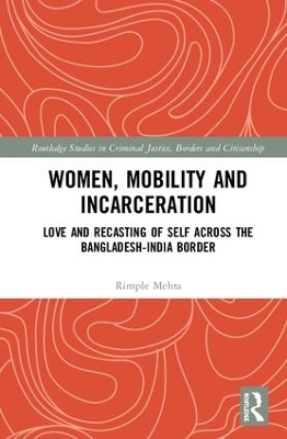 Women, Mobility and Incarceration - Rimple Mehta
