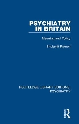 Psychiatry in Britain - Shulamit Ramon