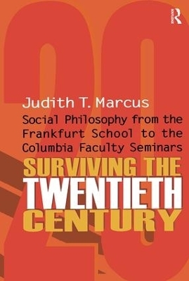 Surviving the Twentieth Century - Judith T. Marcus