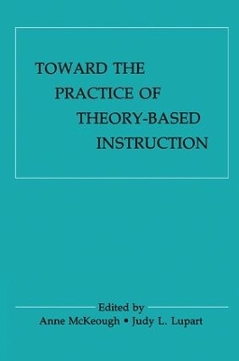Toward the Practice of theory-based Instruction