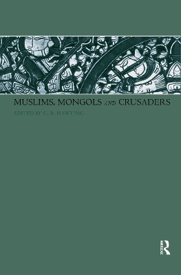 Muslims, Mongols and Crusaders