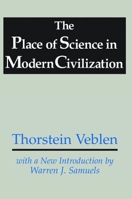 The Place of Science in Modern Civilization - Thorstein Veblen