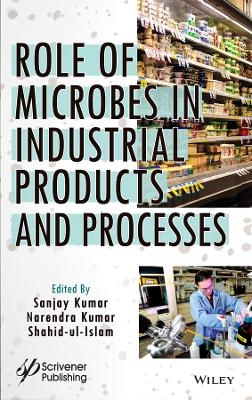 Role of Microbes in Industrial Products and Processes