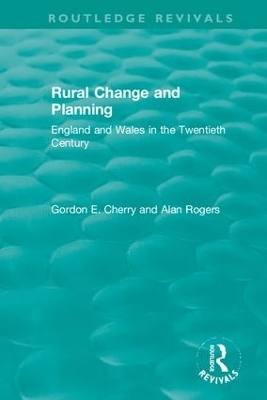 Rural Change and Planning - Gordon Cherry, Alan Rogers