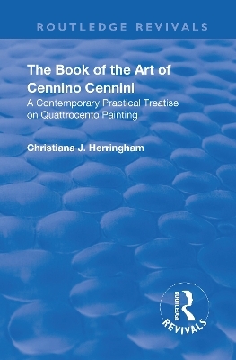 The Book of the Art of Cennino Cennini - Cennino Cennini