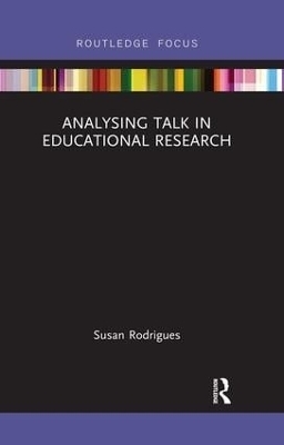 Analysing Talk in Educational Research - Susan Rodrigues