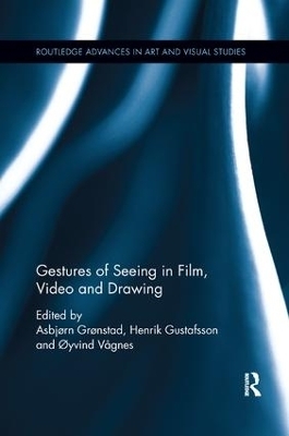 Gestures of Seeing in Film, Video and Drawing - 