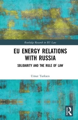 EU Energy Relations With Russia - Umut Turksen