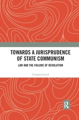 Towards A Jurisprudence of State Communism - Cosmin Cercel