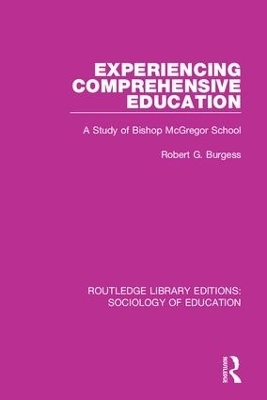 Experiencing Comprehensive Education - Robert G. Burgess