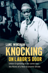 Knocking on Labor&rsquo;s Door - Lane Windham