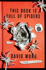 This Book Is Full Of Spiders: Seriously Dude Don't Touch It -  David Wong
