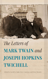 The Letters of Mark Twain and Joseph Hopkins Twichell - 