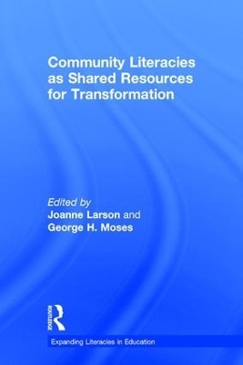 Community Literacies as Shared Resources for Transformation - 