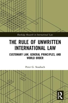 The Rule of Unwritten International Law