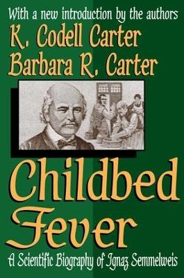 Childbed Fever - K. Codell Carter, Barbara R. Carter