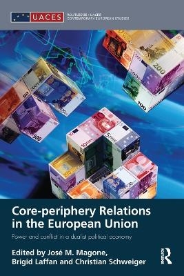 Core-periphery Relations in the European Union - 