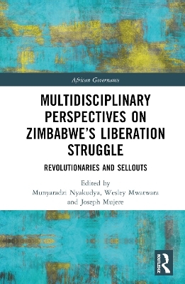 Multidisciplinary Perspectives on Zimbabwe&rsquo;s Liberation Struggle - 