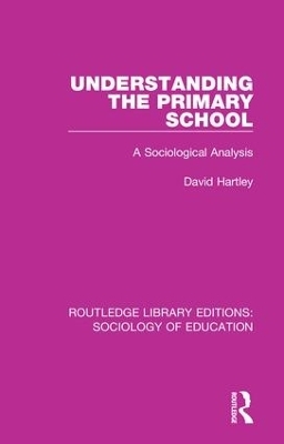 Understanding the Primary School - David Hartley