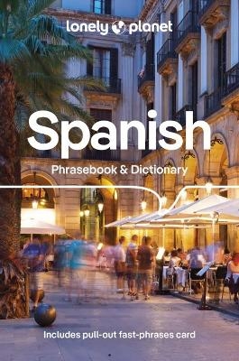 Lonely Planet Spanish Phrasebook & Dictionary -  Lonely Planet