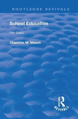 Revival: School Education (1929) - Mason M. Charlotte