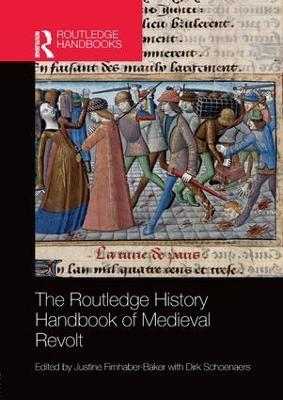 The Routledge History Handbook of Medieval Revolt - 