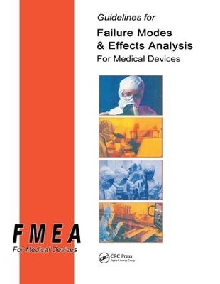 Guidelines for Failure Modes and Effects Analysis for Medical Devices - Dyadem Press