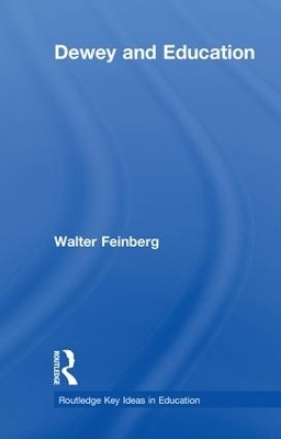 Dewey and Education - Walter Feinberg