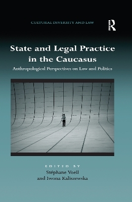State and Legal Practice in the Caucasus