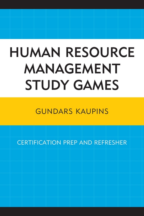 Human Resource Management Study Games -  Gundars Kaupins