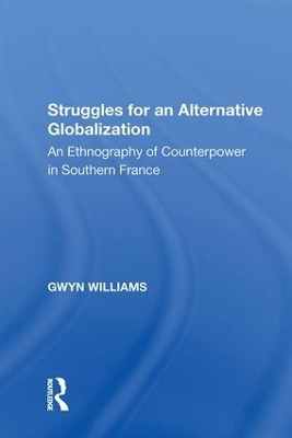 Struggles for an Alternative Globalization - Gwyn Williams