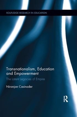 Transnationalism, Education and Empowerment - Niranjan Casinader