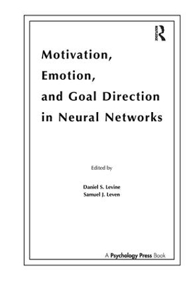 Motivation, Emotion, and Goal Direction in Neural Networks - 